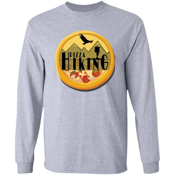 hiking and pizza funny classic gift mom pizaa wife long sleeve