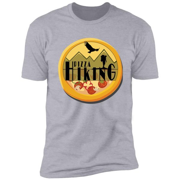 hiking and pizza funny classic gift mom pizaa wife shirt