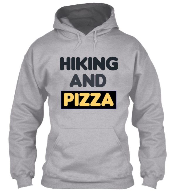 hiking and pizza funny food hoodie