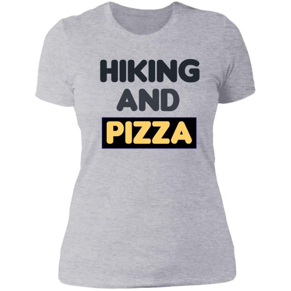 hiking and pizza funny food lady t-shirt