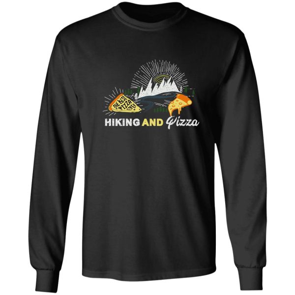 hiking and pizza funny hiking and pizza bar hiking and pizza joke for hiker long sleeve