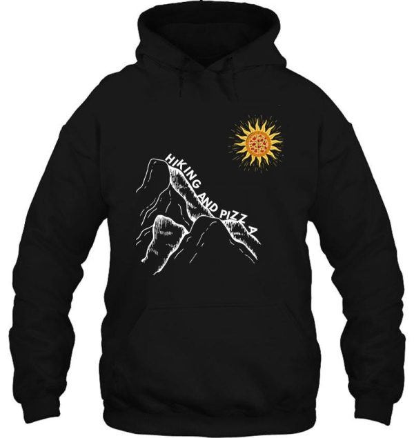 hiking and pizza funny hoodie