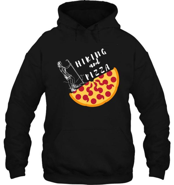 hiking and pizza funny hoodie