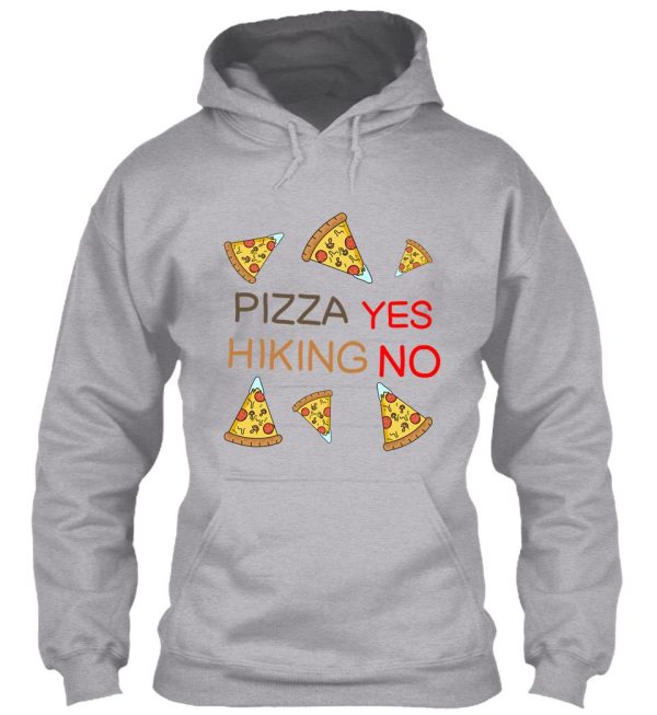 hiking and pizza funny hoodie