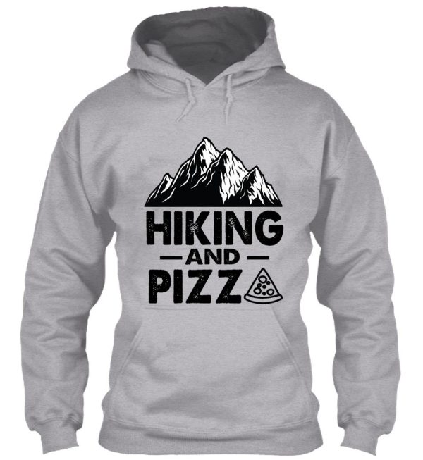 hiking and pizza funny hoodie