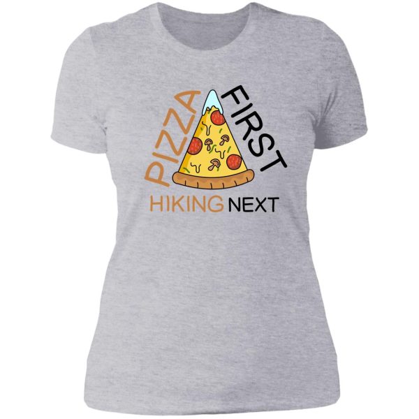 hiking and pizza funny lady t-shirt