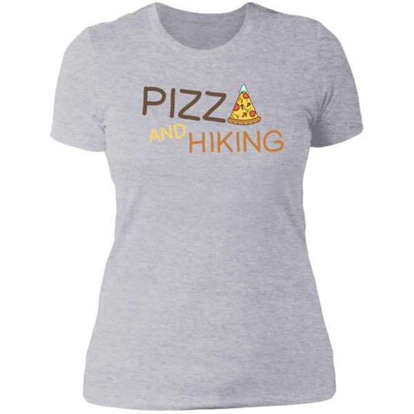 hiking and pizza funny lady t-shirt