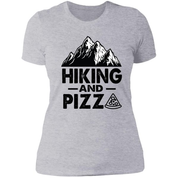 hiking and pizza funny lady t-shirt