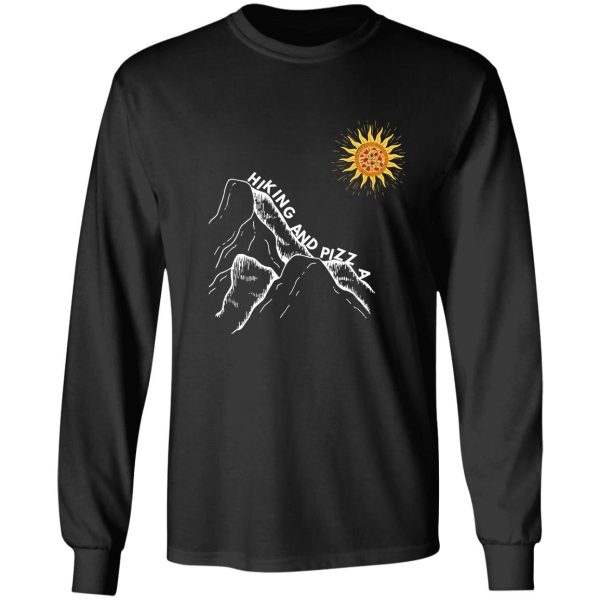 hiking and pizza funny long sleeve