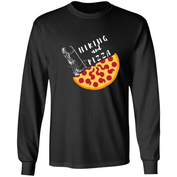 hiking and pizza funny long sleeve