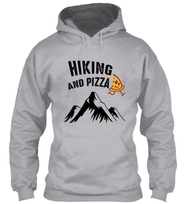 hiking and pizza funny - pizza love mountain lovers hiking love adventure & camping love hoodie