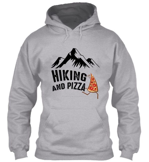 hiking and pizza funny - pizza love mountain lovers hiking love adventure & camping love hoodie