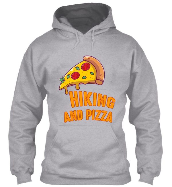 hiking and pizza funny - pizza love mountain lovers hiking love adventure & camping love hoodie