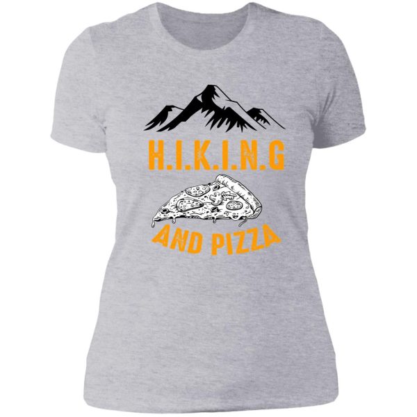 hiking and pizza funny - pizza love mountain lovers hiking love adventure & camping love lady t-shirt