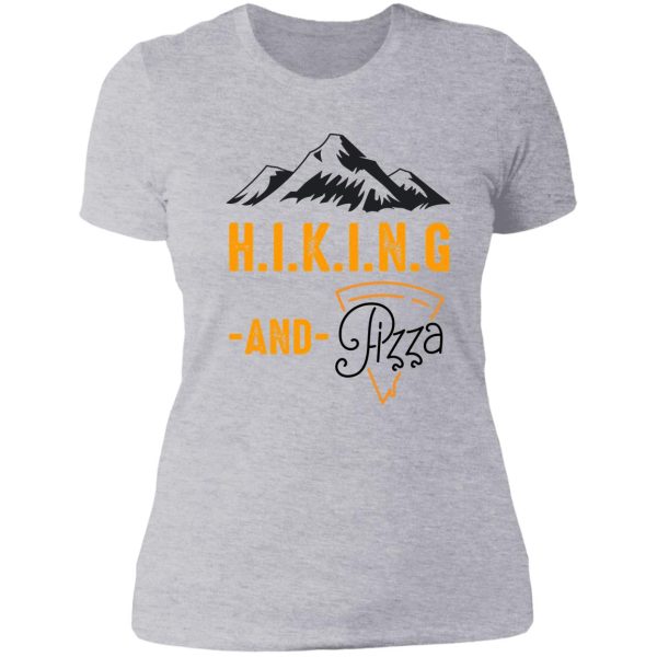 hiking and pizza funny - pizza love mountain lovers hiking love adventure & camping love lady t-shirt