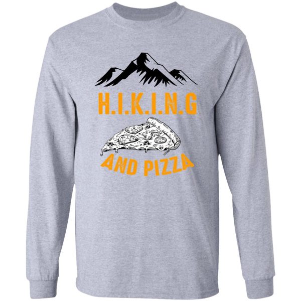 hiking and pizza funny - pizza love mountain lovers hiking love adventure & camping love long sleeve