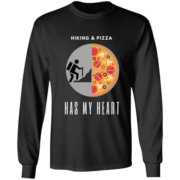 hiking and pizza has my heart long sleeve