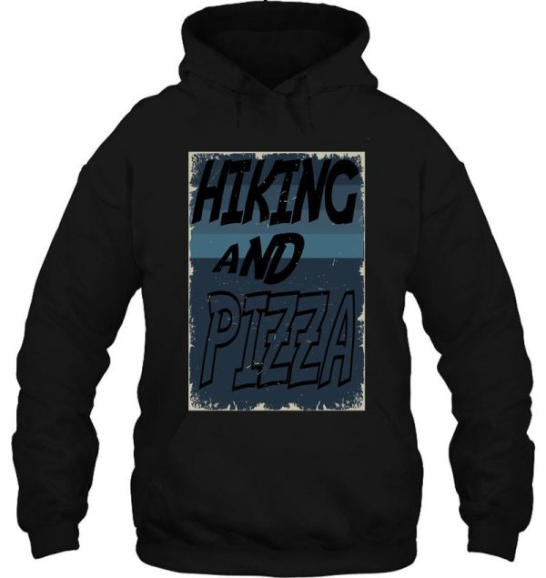 hiking and pizza hoodie