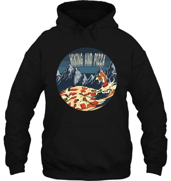 hiking and pizza hoodie