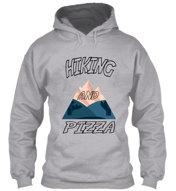 hiking and pizza hoodie