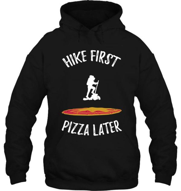 hiking and pizza hoodie