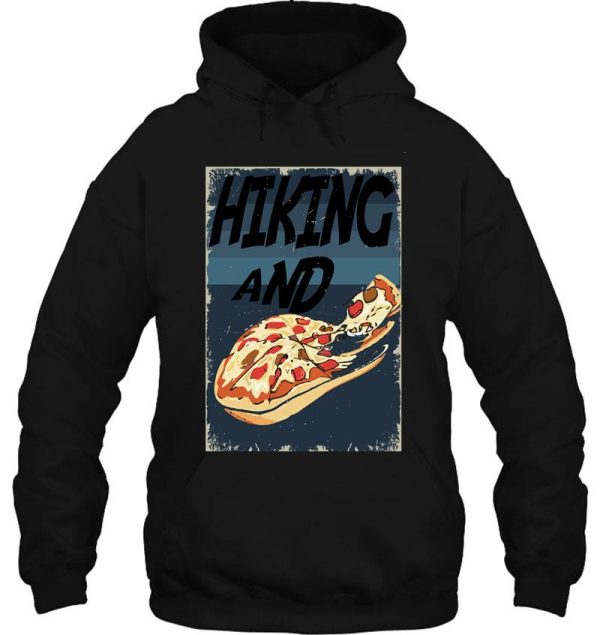 hiking and pizza hoodie