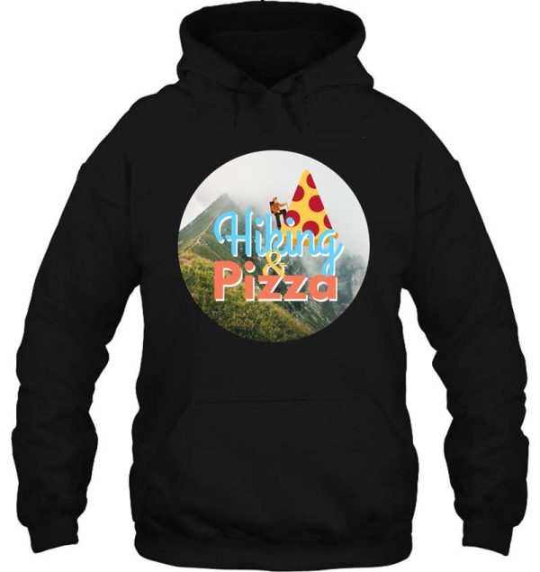 hiking and pizza hoodie