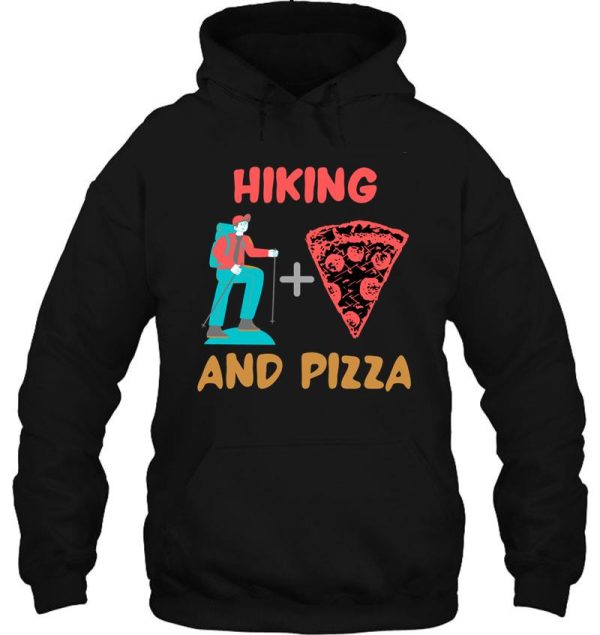 hiking and pizza hoodie