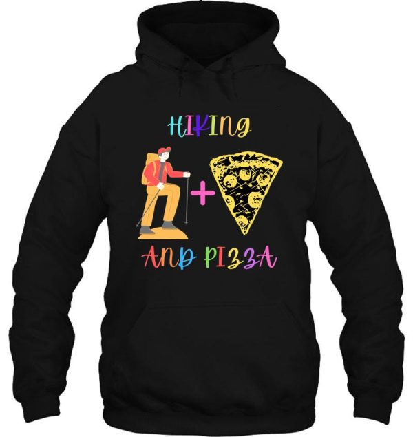 hiking and pizza hoodie