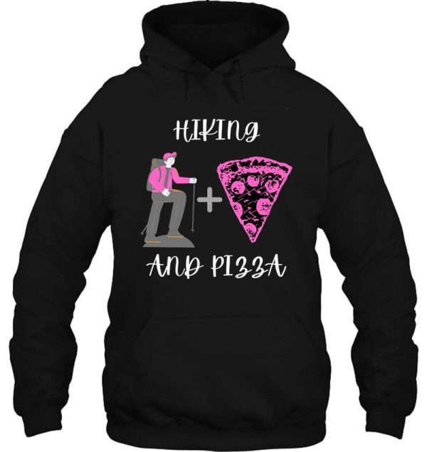 hiking and pizza hoodie