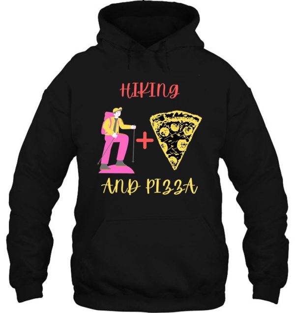 hiking and pizza hoodie