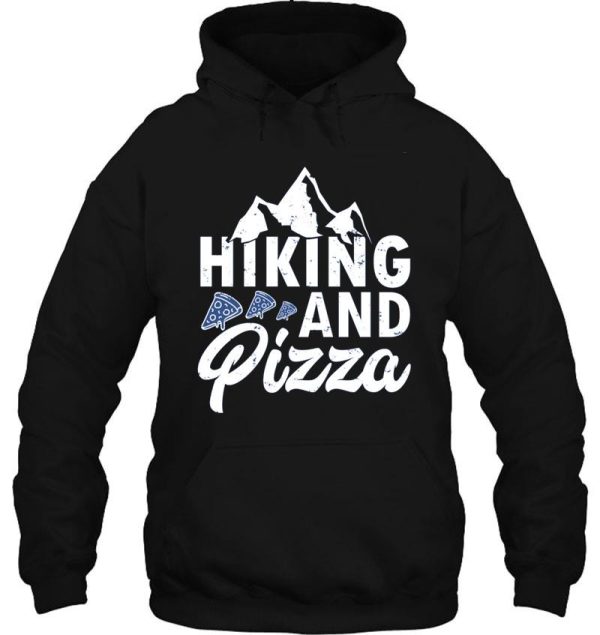 hiking and pizza hoodie