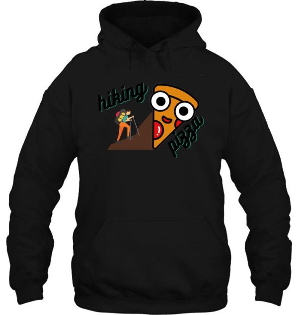 hiking and pizza hoodie