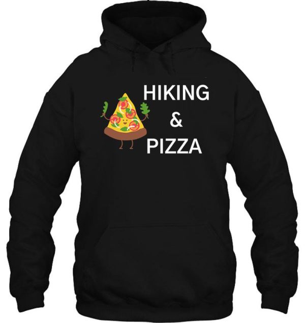 hiking and pizza hoodie