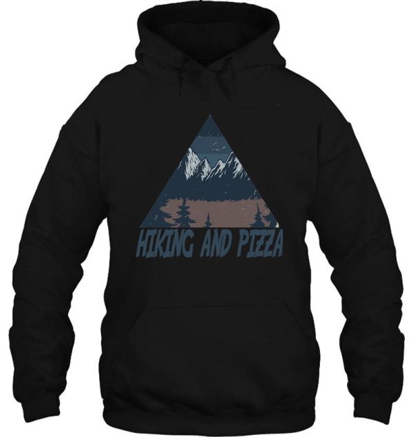 hiking and pizza hoodie