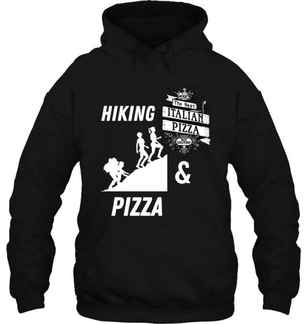 hiking and pizza hoodie