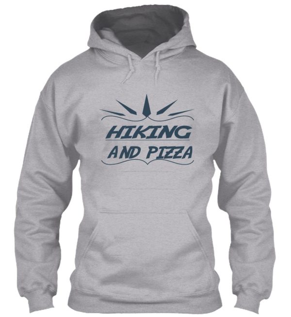 hiking and pizza hoodie