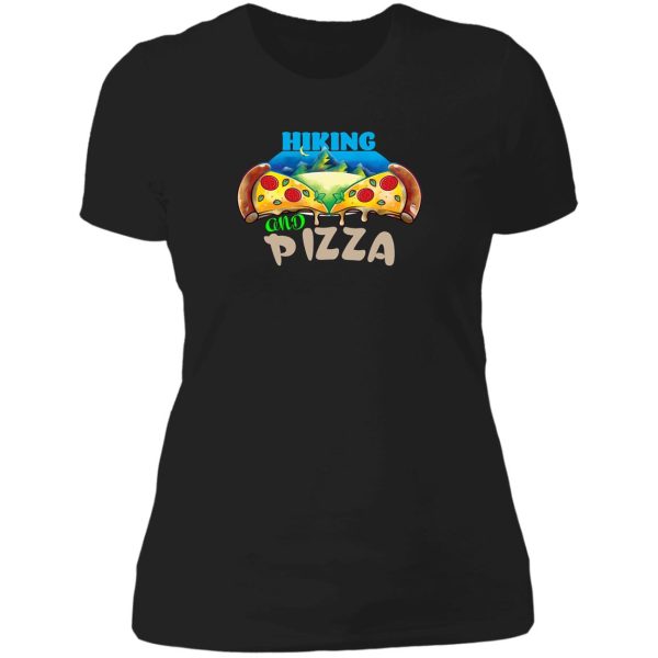 hiking and pizza! lady t-shirt