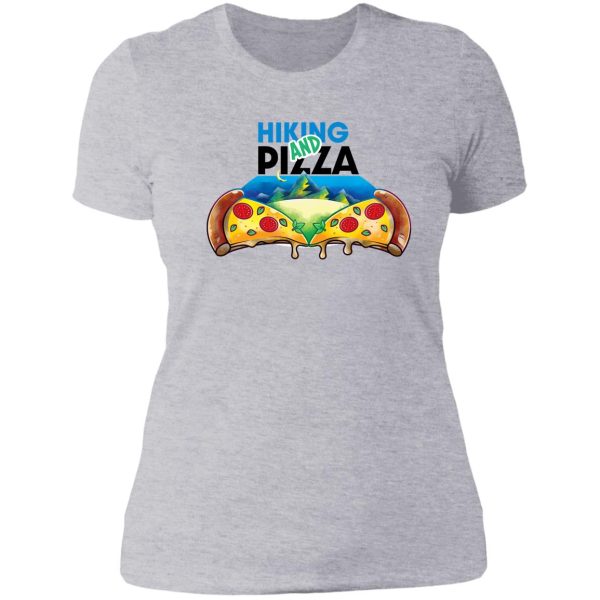 hiking and pizza!! lady t-shirt