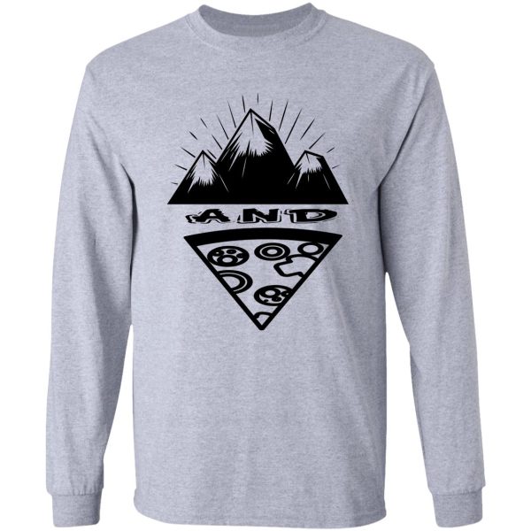 hiking and pizza long sleeve