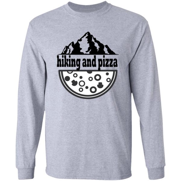 hiking and pizza long sleeve