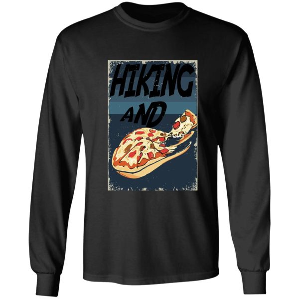 hiking and pizza long sleeve