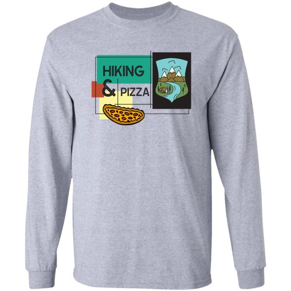 hiking and pizza long sleeve