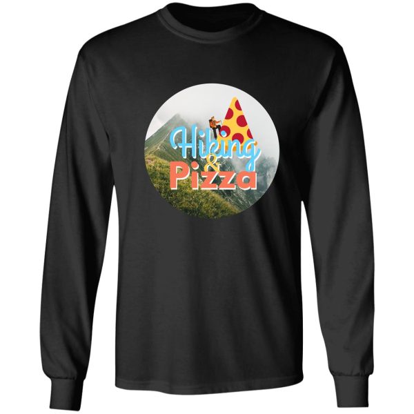 hiking and pizza long sleeve