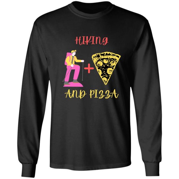 hiking and pizza long sleeve