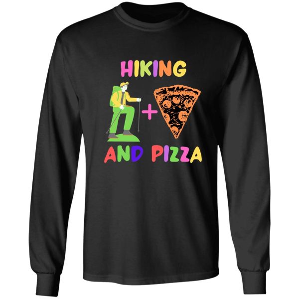 hiking and pizza long sleeve