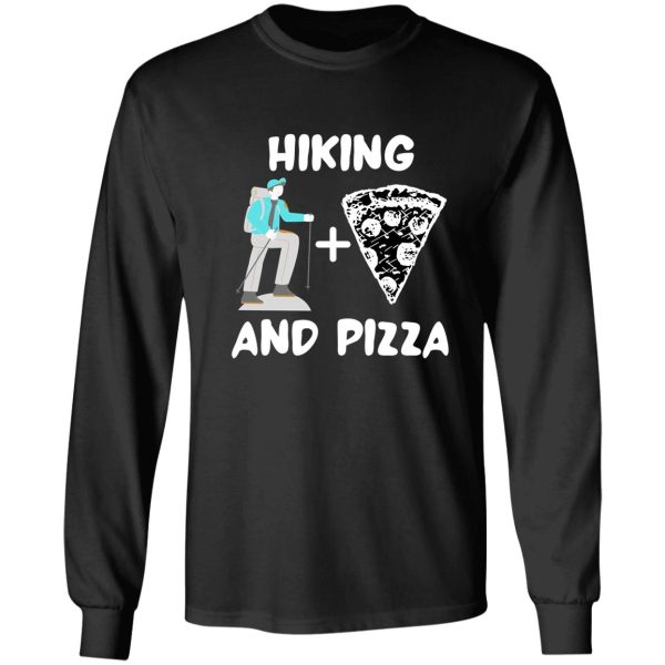 hiking and pizza long sleeve