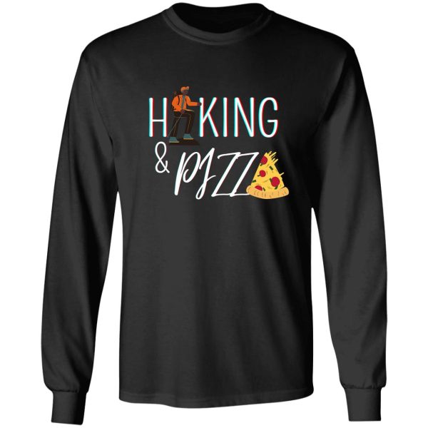 hiking and pizza long sleeve