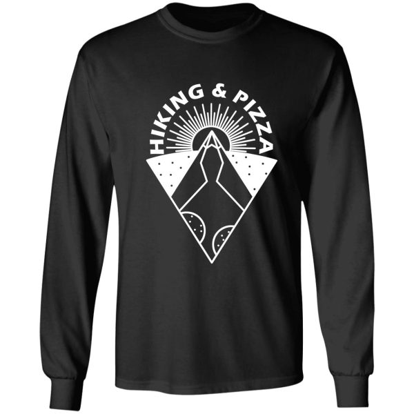 hiking and pizza! long sleeve