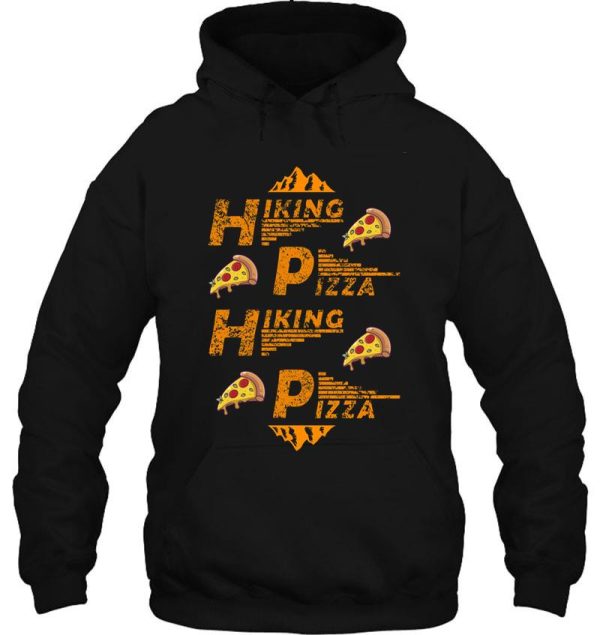 hiking and pizza lovers hoodie